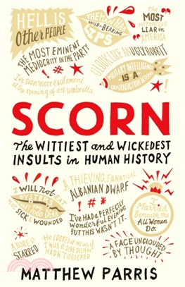 Scorn：The Wittiest and Wickedest Insults in Human History