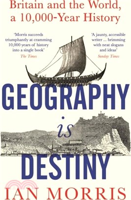 Geography Is Destiny：Britain and the World, a 10,000 Year History