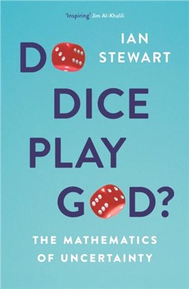 Do Dice Play God?：The Mathematics of Uncertainty