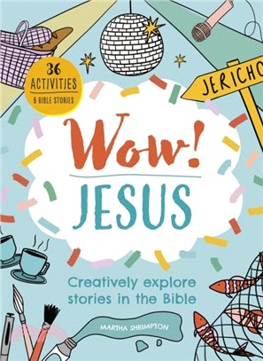 Wow! Jesus：Creatively explore stories in the Bible