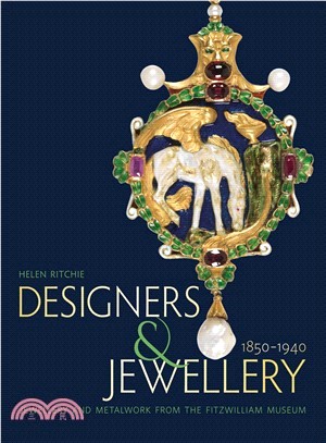 Designers and Jewellery 1850?940 ― Jewellery and Metalwork from the Fitzwilliam Museum
