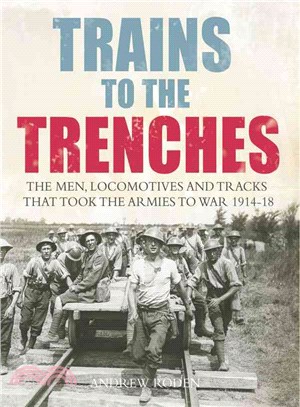 Trains to the Trenches