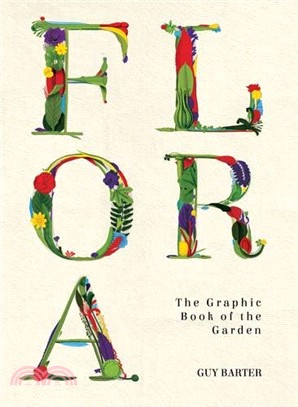 Flora ─ The Graphic Book of the Garden