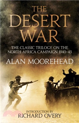 The Desert War：The classic trilogy on the North African campaign 1940-1943