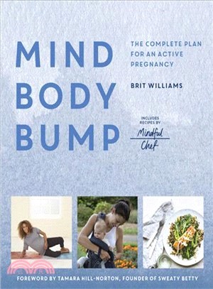 Strong Mind, Body, Bump: The essential guide to a fit and healthy pregnancy