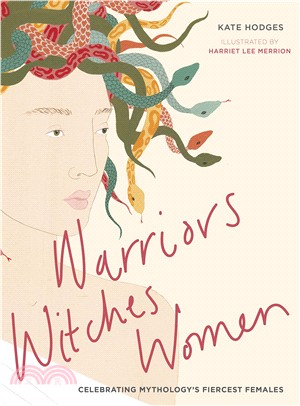 Warriors, Witches, Women: Celebrating mythology's fiercest females