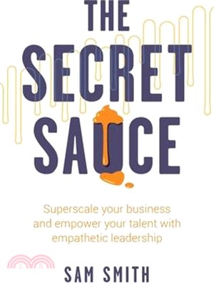 The Secret Sauce: Superscale your business and empower your talent with empathetic leadership