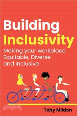 Building Inclusivity：Making your workplace Equitable, Diverse and Inclusive