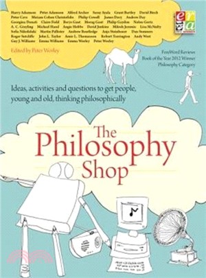 The Philosophy Foundation：The Philosophy Shop (Paperback) Ideas, activities and questions toget people, young and old, thinking philosophically