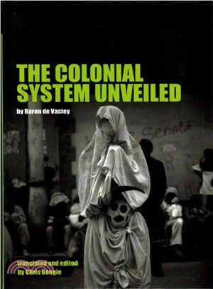 The Colonial System Unveiled