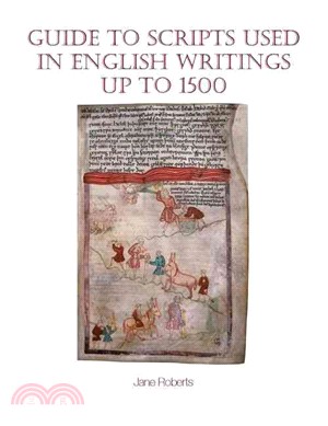 Guide to Scripts Used in English Writings Up to 1500