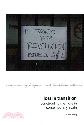 Lost in Transition ─ Constructing Memory in Contemporary Spain