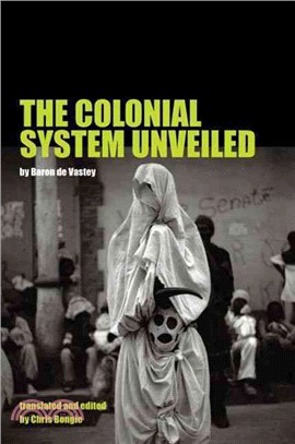 The Colonial System Unveiled