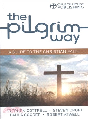 The Pilgrim Way ― A Guide to the Christian Faith