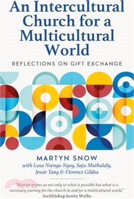 An Intercultural Church for a Multicultural World: Reflections on Gift Exchange