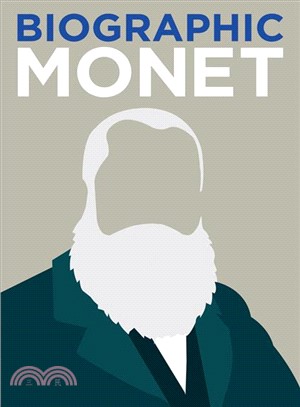 Biographic: Monet-Great Lives in Graphic Form