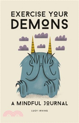 Exercise Your Demons：A Mindful Journal