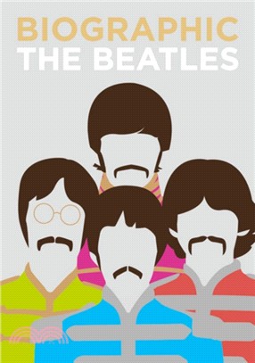 Biographic: The Beatles-Great Lives in Graphic Form