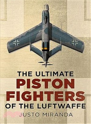 The Ultimate Piston Fighters of the Luftwaffe