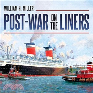 Post-War on the Liners, 1945-1977