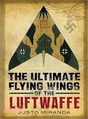 The Ultimate Flying Wings of the Luftwaffe