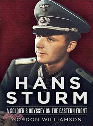 Hans Sturm ─ A Soldier's Odyssey on the Eastern Front