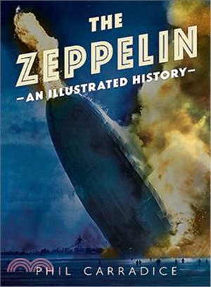 The Zeppelin ─ An Illustrated History