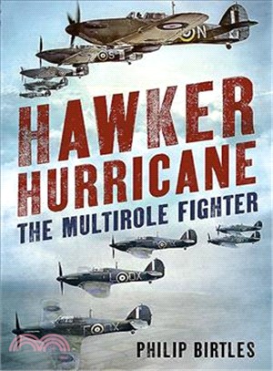 Hawker Hurricane ─ The Multirole Fighter