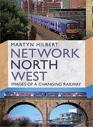 Network North West ─ Images of a Changing Railway