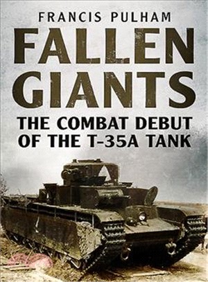 Fallen Giants ─ The Combat Debut of the T-35A Tank