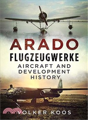 Arado Flugzeugwerke ― Aircraft and Development History