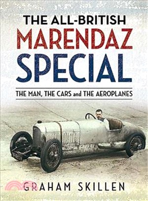 The All-british Marendaz Special ― The Man, Cars and Aeroplanes