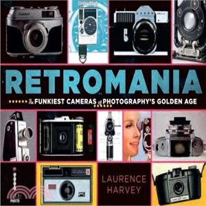 Retromania: The Funkiest Cameras of Photography's Golden Age