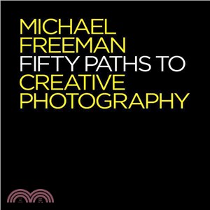 Fifty paths to creative photography /