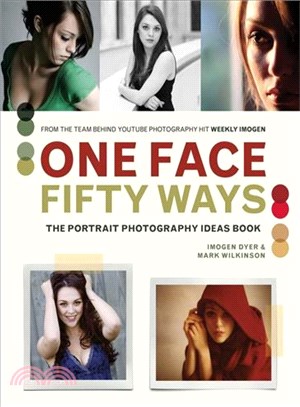 One Face Fifty Ways ─ The Portrait Photography Idea Book