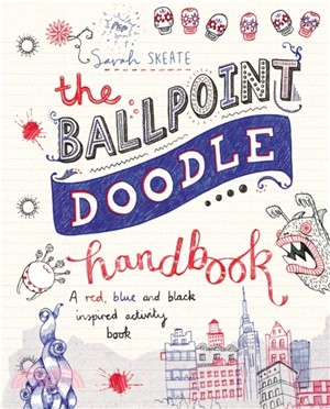 The Ballpoint Doodle Handbook：A red, blue and black inspired activity book