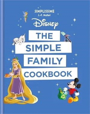 Disney ― The Simple Family Cookbook