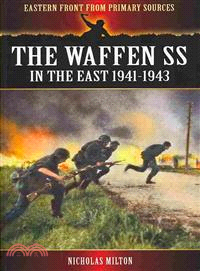 The Waffen SS in the East: 1941-1943