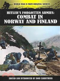 Hitler's Forgotten Armies ─ Combat in Norway and Finland