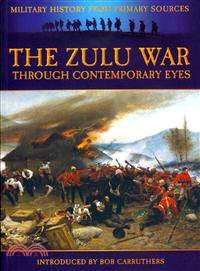 The Zulu War ─ Through Contemporary Eyes