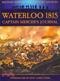 Waterloo 1815 ─ Captain Mercer's Journal