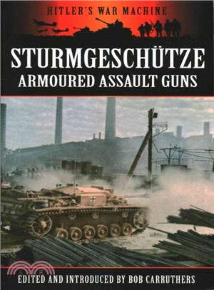 Sturmgeschutze ─ Armoured Assault Guns