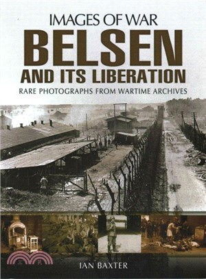 Belsen and Its Liberation ─ Rare Photographs from Wartime Archives