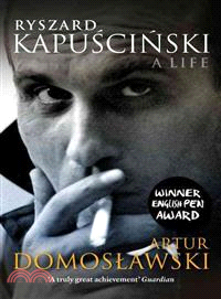 Ryszard Kapuscinski ─ A Life