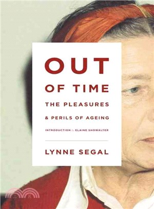 Out of Time ― The Pleasures and the Perils of Ageing