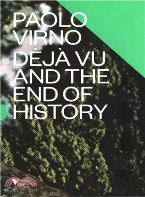 Deja Vu and the End of History