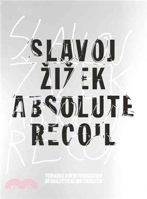 Absolute Recoil ─ Towards a New Foundation of Dialectical Materialism