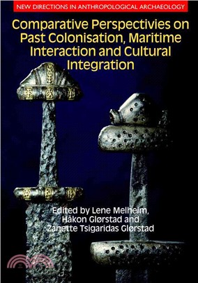 Comparative Perspectives on Past Colonisation, Maritime Interaction and Cultural Integration