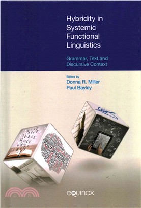 Hybridity in Systemic Functional Linguistics ─ Grammar, Text and Discursive Context