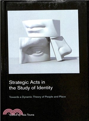 Strategic Acts in the Study of Identity ― Towards a Dynamic Theory of People and Place